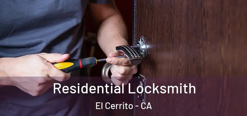  Residential Locksmith El Cerrito - CA